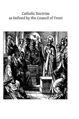 Catholic Doctrine As Defined by the Council of Trent Proposed As a Means of Uniting All Christians