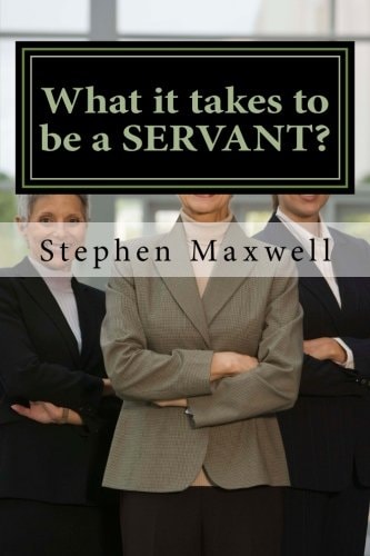 What It Takes to Be a SERVANT?
