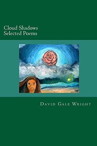 Cloud Shadows Selected Poems