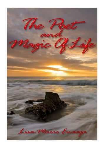 The Poet and Magic Of Life