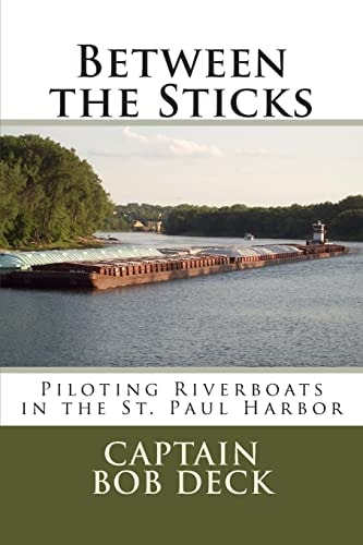 Between the Sticks Piloting Riverboats in the Saint Paul Harbor