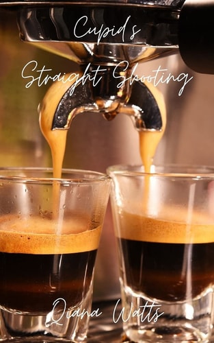 Cupid's Straight Shooting Book Eleven: a Cupid Sonya Love Amoretti