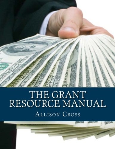 The Grant Resource Manual
