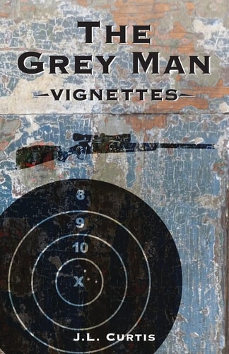 The Grey Man Vignettes