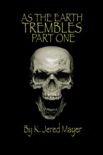 As the Earth Trembles Part One