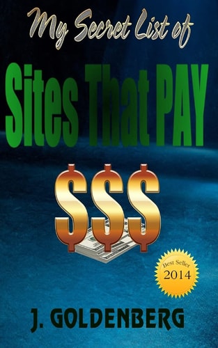 My Secret List of Sites That Pay The Beginners Guide to Quick Easy Money
