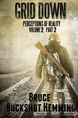 Grid Down Perceptions of Reality Volume 2 Part 2