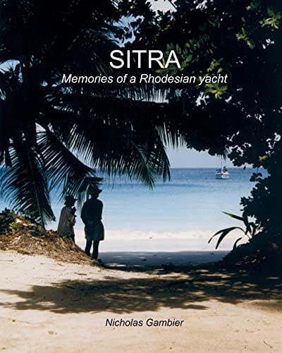 Sitra Memories of a Rhodesian Yacht
