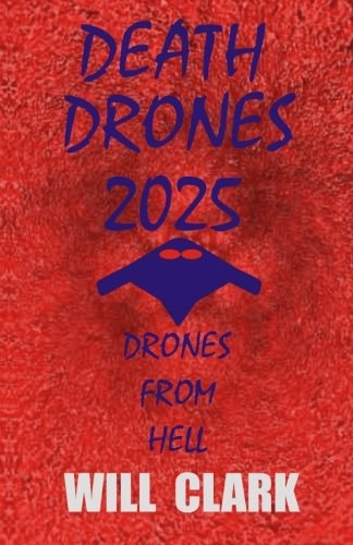 Death Drones 2025 Drones From Hell