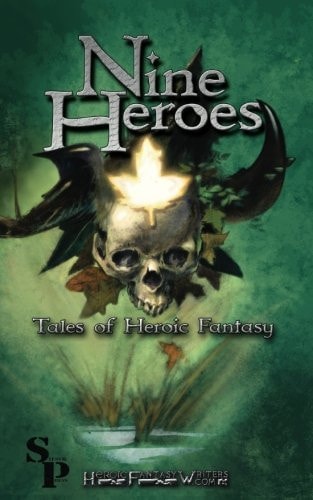 Nine Heroes Tales of Heroic Fantasy