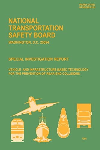 Special Investigation Report Vehicle- and Infrastructure-Based Technology for the Prevention of Rear-End Collisions