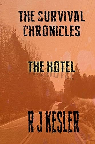 The Hotel The Survival Chronicles