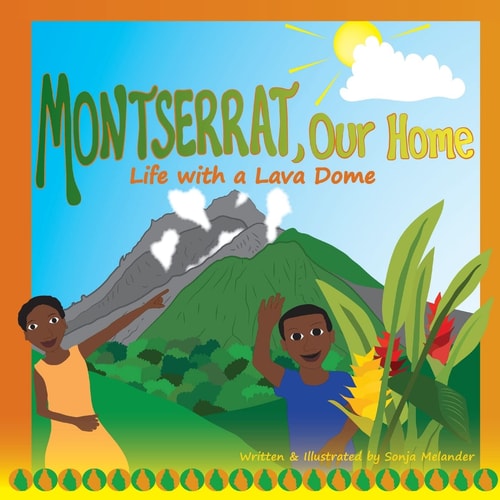 Montserrat Our Home Life with a Lava Dome