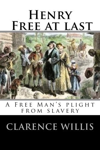 Henry Free At Last