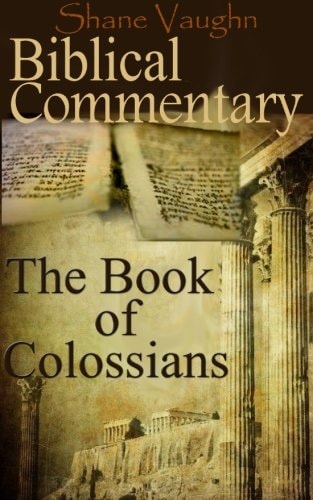 Biblical Commentary The Book of Colossians