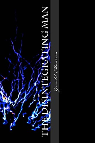 The Disintegrating Man