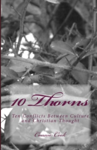 10 Thorns Ten Conflicts Between Culture and Christian Thought