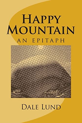 Happy Mountain An Epitaph