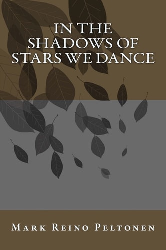 In the Shadows of Stars We Dance