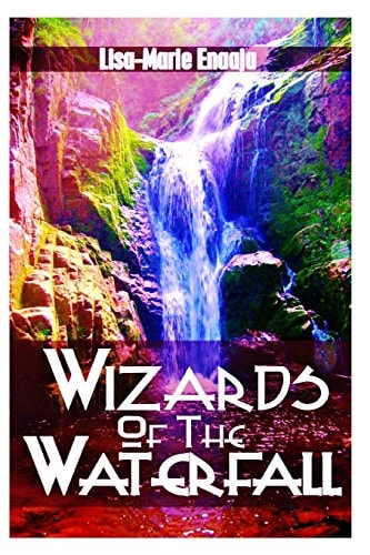 Wizards Of The Waterfall