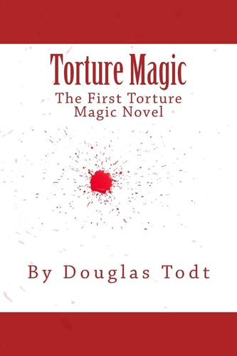 Torture Magic The Third Jennifer Saunders Novel