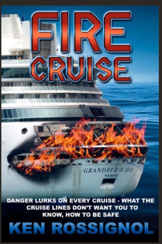 Fire Cruise Crime, Drugs and Fires on Cruise Ships
