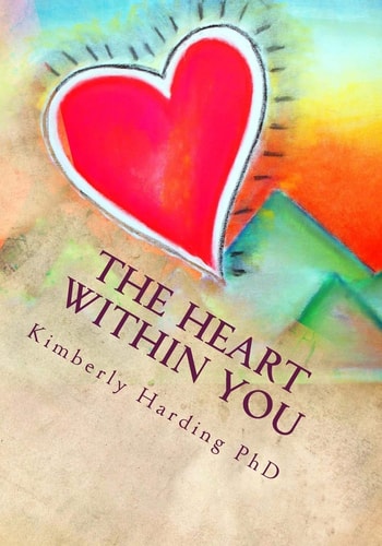 The Heart Within You Learning to Love Yourself