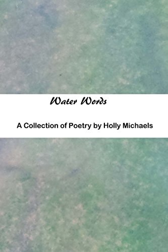 Water Words A Collection of Poetry