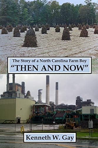 The Story of a N. C. Farm Boy... Then and Now