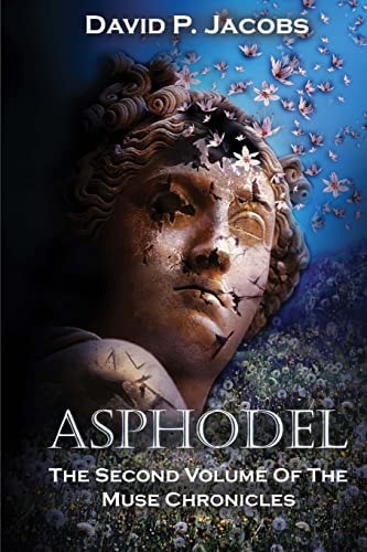 Asphodel The Second Volume of the Muse Chronicles