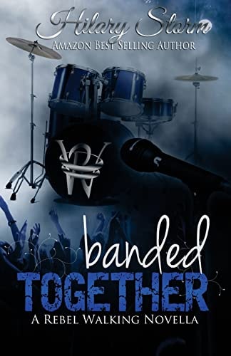 Banded Together (Rebel Walking #2. 5)