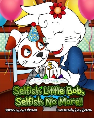Selfish Little Bob, Selfish No More!
