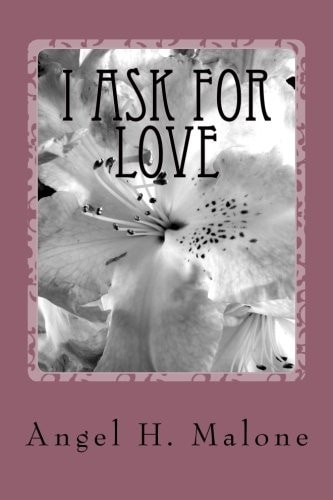 I Ask for Love