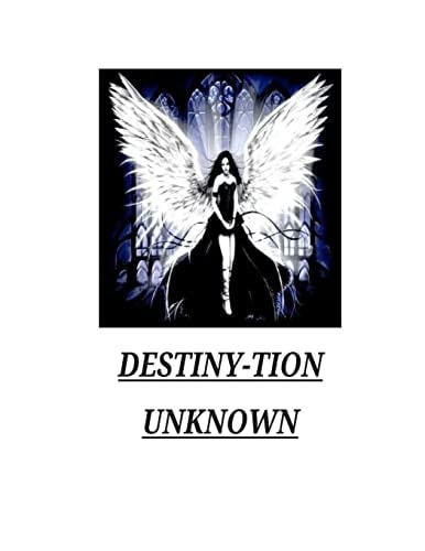 Destiny-Tion Unkown Book of Poems of Appreciation, Motivation and Revelation
