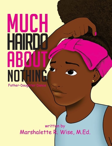 Much Hairdo About Nothing! Father-Daughter Dance