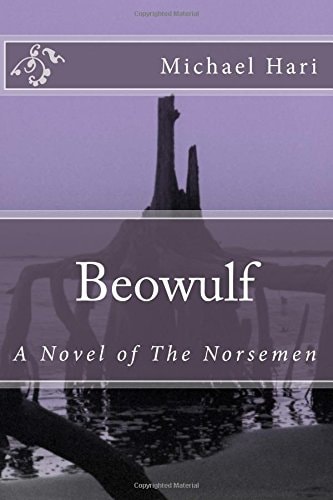 Beowulf A Novel of the Norsemen