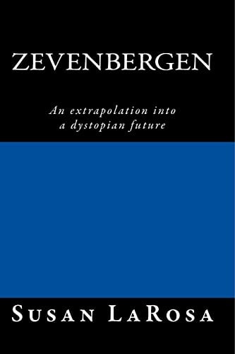 Zevenbergen An Extrapolation Into the Future/a Love Story That Transcends Time and Dimension