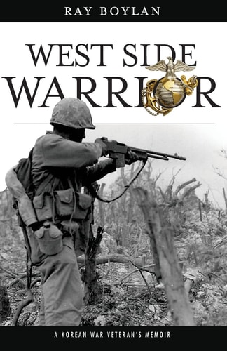 West Side Warrior A Korean War Veteran's Memoir