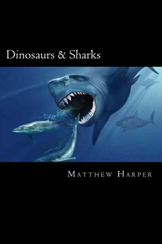 Dinosaurs and Sharks A Fascinating Book Containing Dinosaur and Shark Facts, Trivia, Images and Memory Recall Quiz: Suitable for Adults and Children