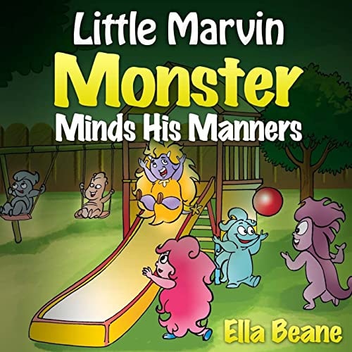 Little Marvin Monster - Minds His Manners Children's Monster Books for Ages 2-4