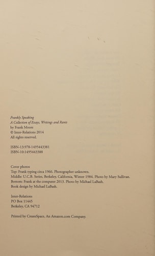 Frankly Speaking A Collection of Essays, Writings and Rants