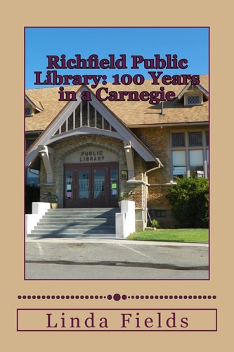 Richfield Public Library 100 Years in a Carnegie