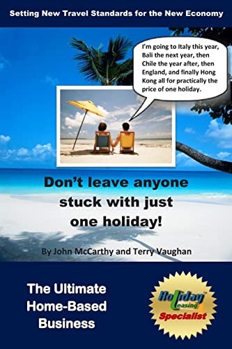 Holiday Leasing Specialist The Ultimate Home-Based Business