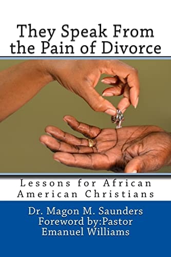 They Speak from the Pain of Divorce Lessons for African American Christians