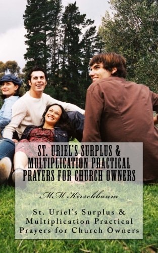 St. Uriel's Surplus and Multiplication Practical Prayers for Church Owners