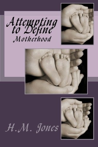 Attempting to Define Motherhood