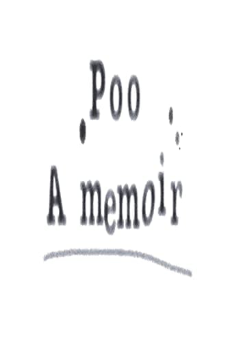 Poo - a Memoir