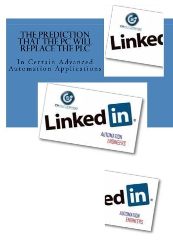 The Prediction That PCs Will Replace PLCs In Certain Advanced Automation Applications