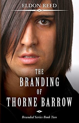 The Branding of Thorne Barrow Second Novel in the Branded Series