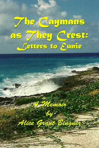 The Caymans As They Crest Letters to Eunie